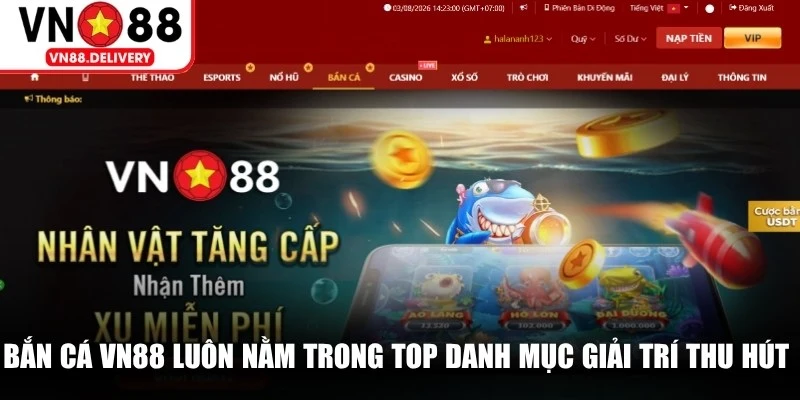 Bắn cá VN88 luôn nằm trong top danh mục giải trí thu hút nhiều người chơi