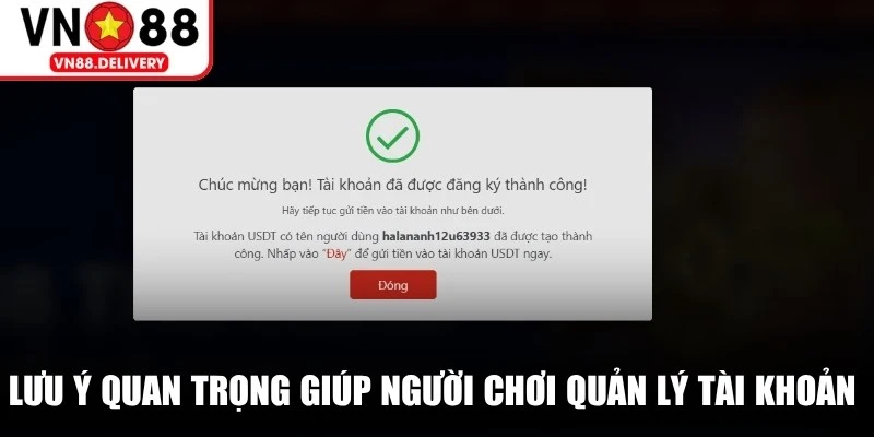 Lưu ý quan trọng giúp người chơi quản lý tài khoản an toàn hơn tại VN88