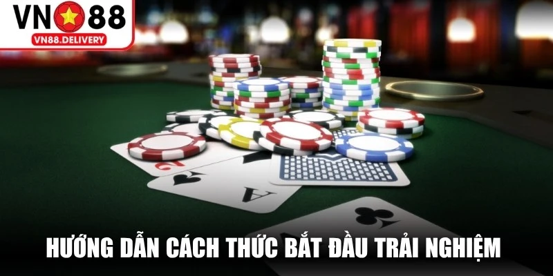 Hướng dẫn cách thức bắt đầu trải nghiệm sảnh game bài VN88